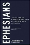 Ephesians: The Glory of Christ in the Life of the Church: 13 Lesson Study